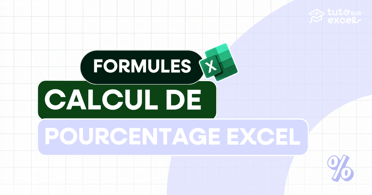 Calculer un pourcentage dans Excel : tous les cas (5 formules)