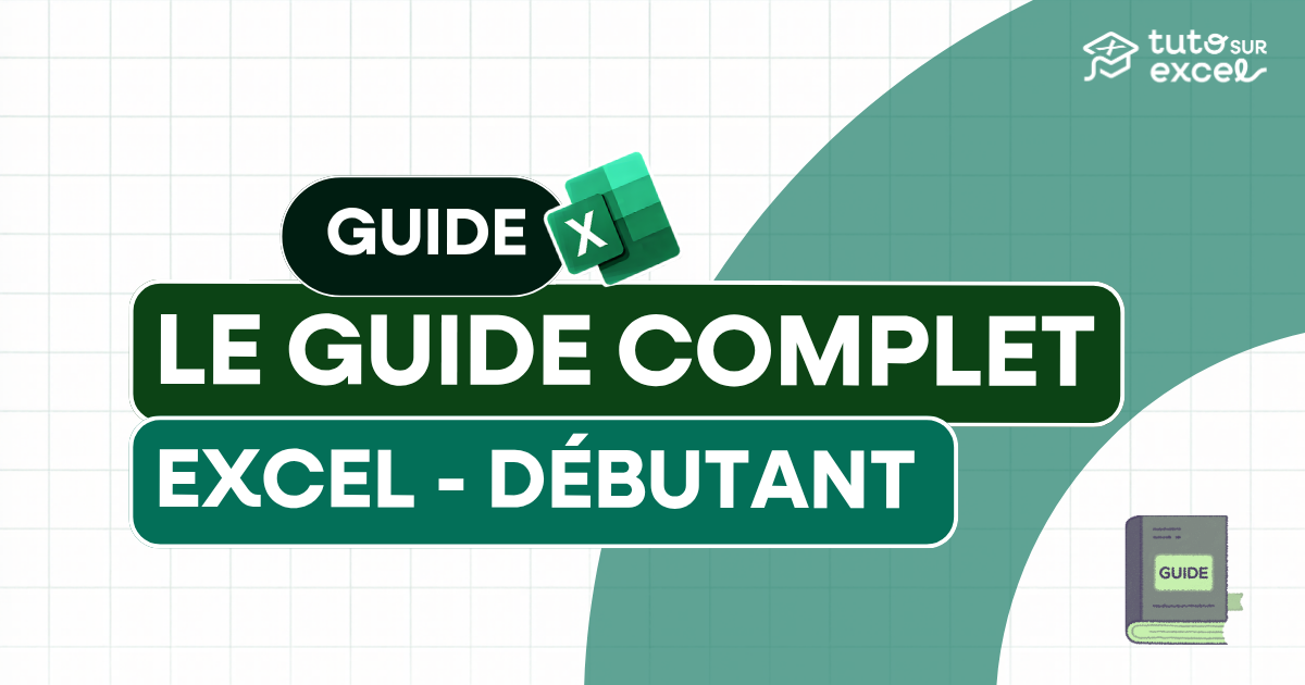 Excel débutant : guide complet pour apprendre facilement (2026)