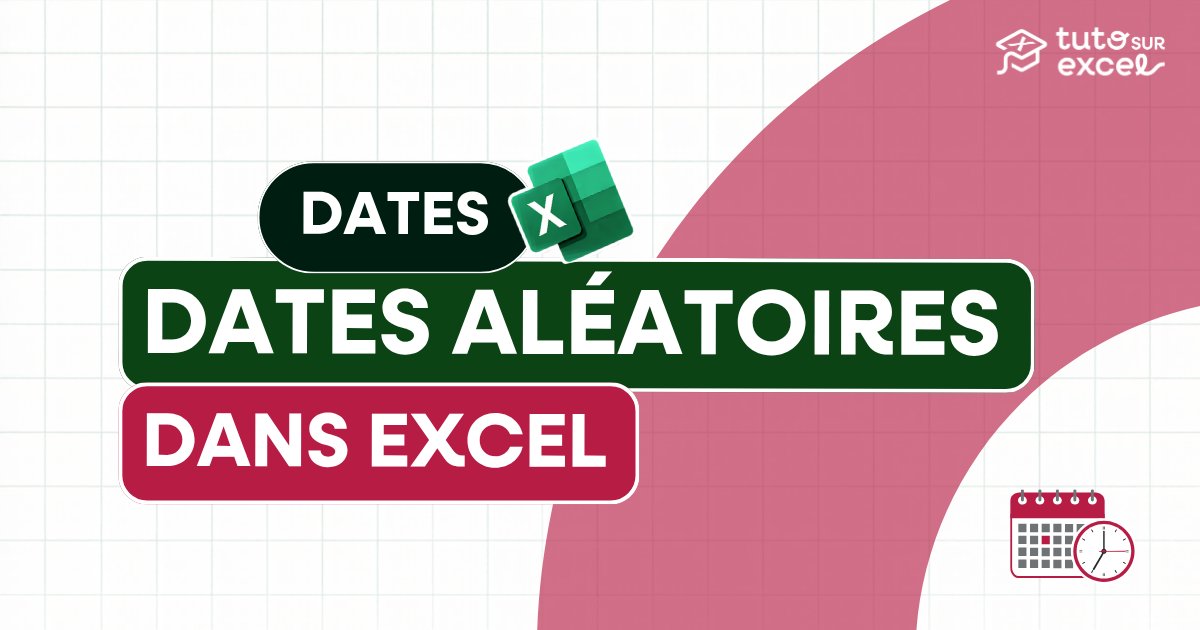 Comment générer des dates aléatoires dans Excel