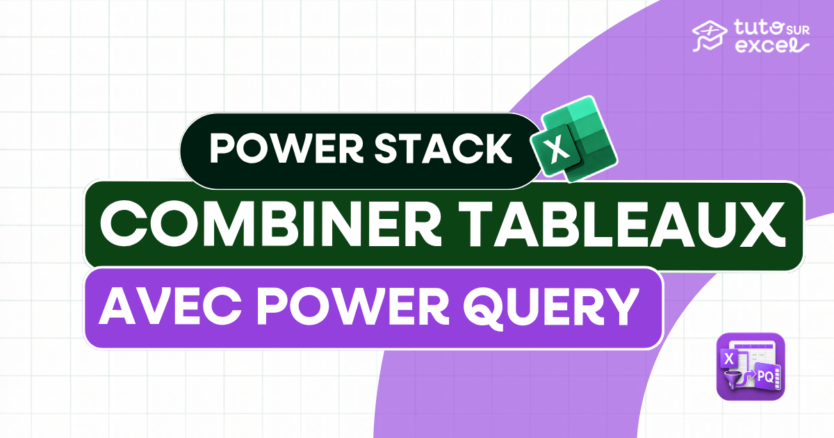 Combine tes tableaux Excel en quelques clics