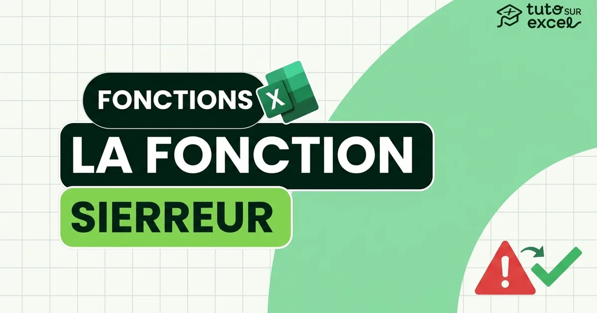 La fonction SIERREUR : supprimer les #N/A d’une RECHERCHEV