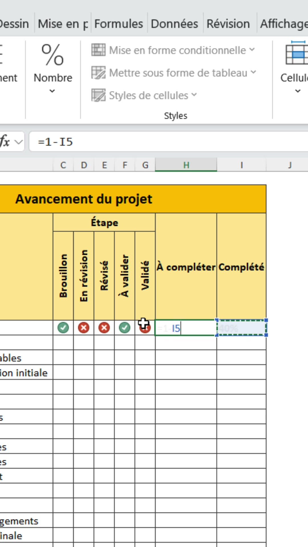 Formule Excel =1-I5 pour calculer la part restante à compléter dans le tableau de suivi