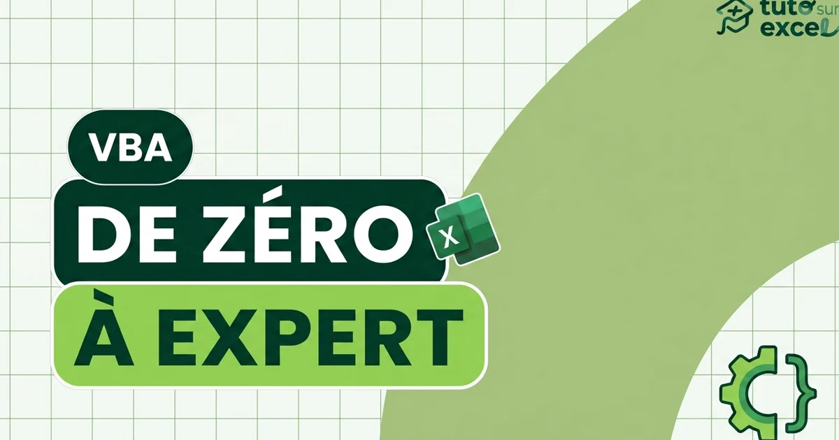 Apprendre le VBA Excel : le guide complet, de zéro aux UserForms
