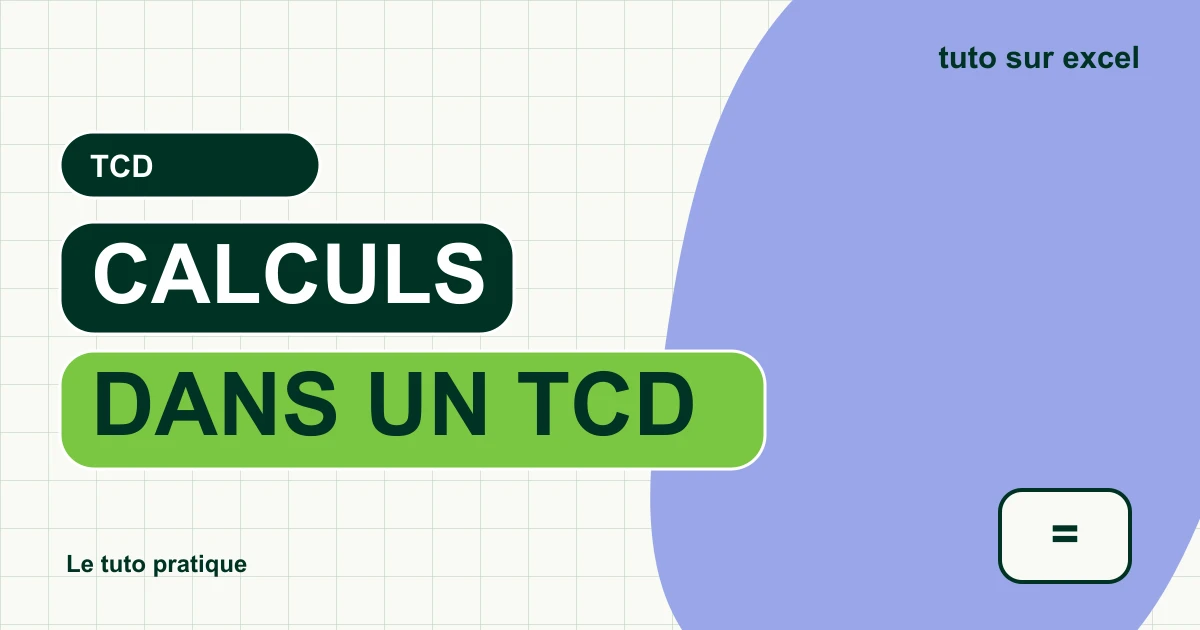Champ calculé TCD : ajouter une marge et vérifier le total