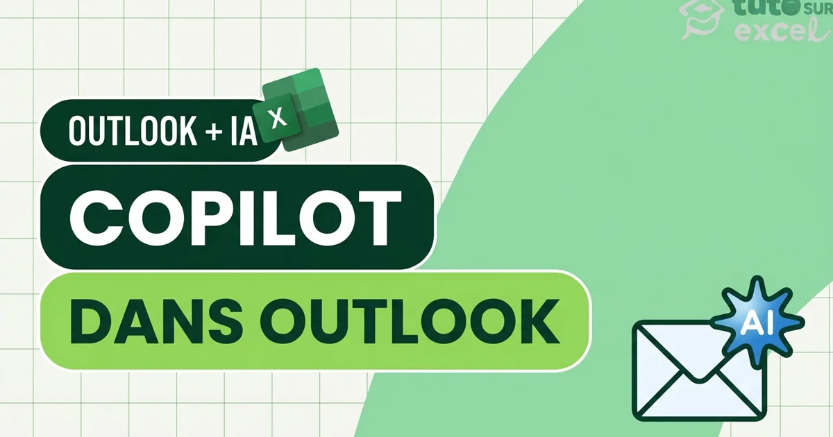 Copilot dans Outlook : reprendre la main sur ta boîte mail en une matinée