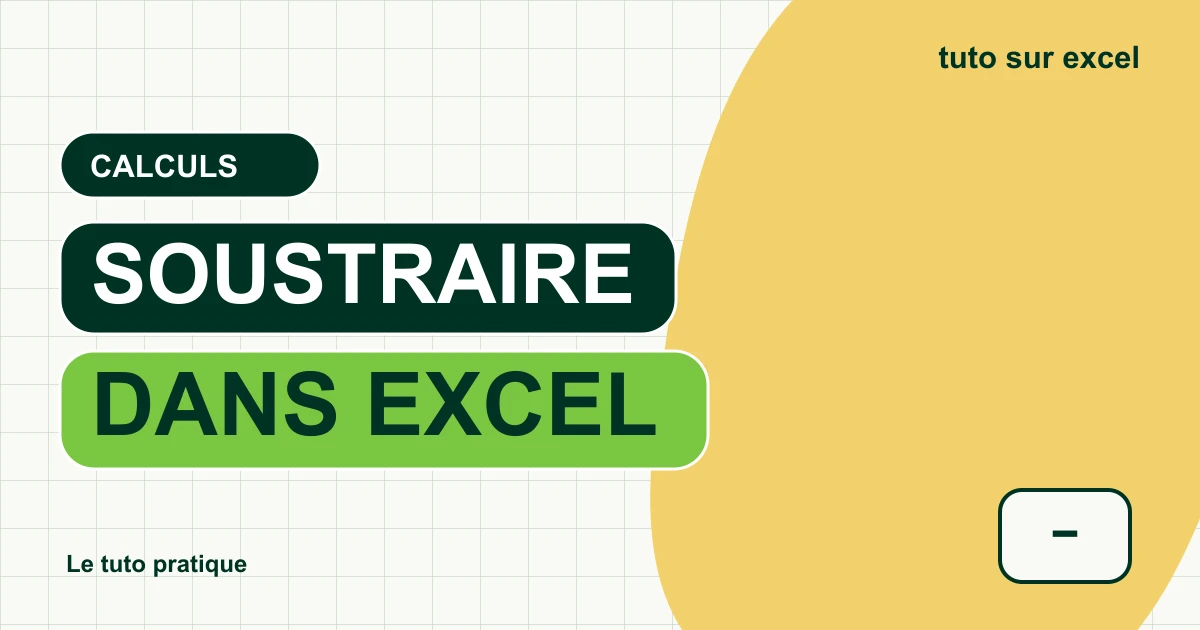 Soustraction dans Excel : calculer un écart sans se tromper